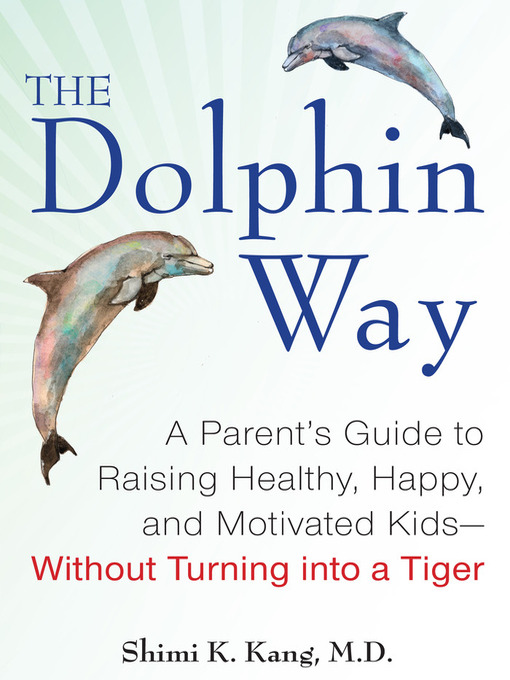 Title details for The Dolphin Way by Shimi Kang - Available